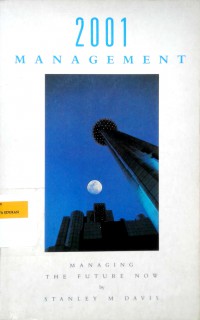 2001 Management: Managing The Future Now