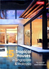 25 Tropical houses in singapore and malysia
