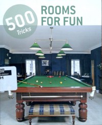 500 tricks: rooms for fun