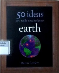 Earth: 50 ideas you really need to know