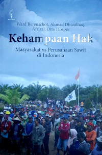 Kehampaan Hak: Masyarakat vs. Perusahaan Sawit di Indonesia