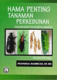 Hama Penting Tanaman Perkebunan dan Metode Pengendalian