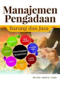 Manajemen Pengadaan : Barang dan Jasa