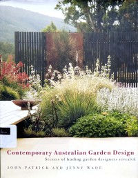 Contemporary Australian garden design: secrets of leading garden designers revcaled