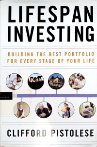 Lifespan investing: building the best portfolio for every stage of your life