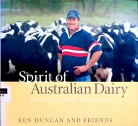 Spirit of australian dairy: portraits and lifestyles
