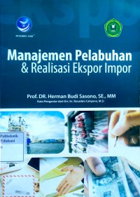 Manajemen pelabuhan dan realisasi ekspor impor