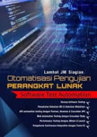 OTOMATISASI PENGUJIAN PERANGKAT LUNAK SOFTWARE TEST AUTOMATION