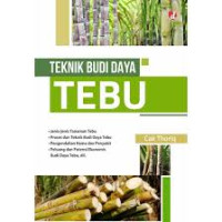 Teknik Budidaya Tebu