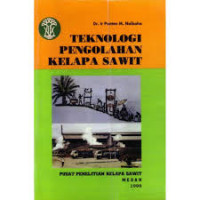 Teknologi Pengolahan Kelapa Sawit