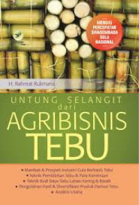 Untung Selangit dari Agribisnis Tebu