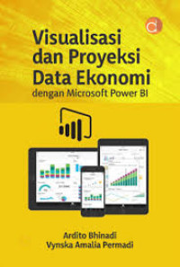 Visualisasi dan ProyeksicData Ekonomi Dengan Microsoft Power BI