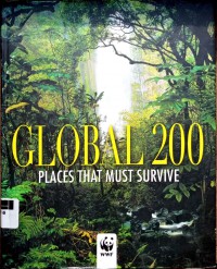Global 200: places that must survive, around the world with WWF tosave nature