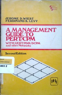 A management guide to PT/CPM: with GERT/PDM/DCPM and other networks