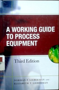 A working guide to process equipment