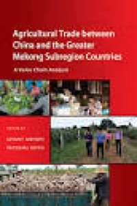 Agricultural Trade Between China and the Greater Mekong Subregion Countries: A Value Chain Analysis