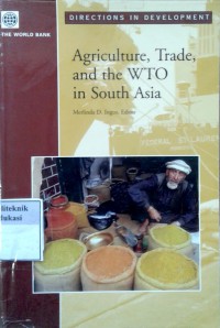 Agriculture, trade, and the WTO in South Asia