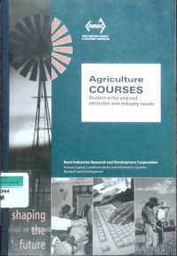 Agriculture courses: student entry and exit attributes and industry needs