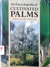An encyclopedia of cultivated palms