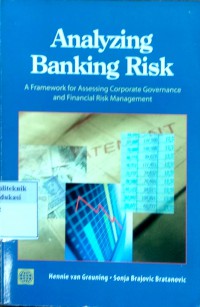 Analyzing Banking Risk: a framework for assessing corporate governance and financial risk management