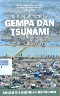 Bencana gempa dan tsunami: Nanggroe Aceh Darussalamdan Sumatera Utara