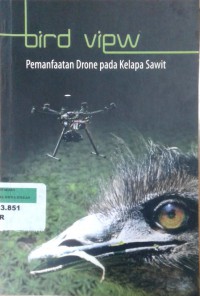 Bird view: Pemanfaatan drone pada kelapa sawit
