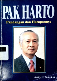 Pak Harto: pandangan dan harapannya