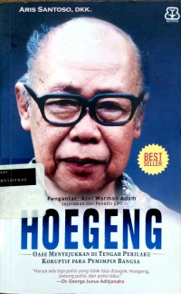 Hoegeng: oase mmenyejukkan di tengah perilaku koruptif para pemimpin bangsa
