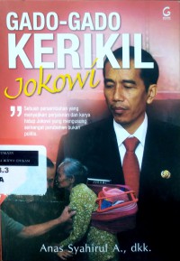 Gado-gado kerikil Jokowi: sebuah persembahan yang menyajikan perjalanan dan karya hidup Jokowi yang mengusung semangat perubahan bukan politis