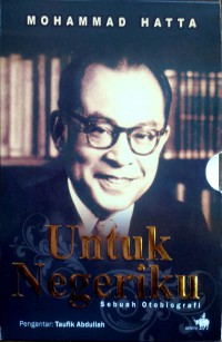 Untuk negeriku: sebuah otobiografi