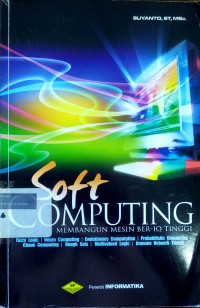 Soft computing: membangun mesin ber-IQ tinggi