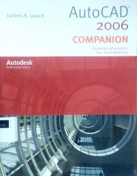 AutoCad 2006 companion: essentials of AutoCAD plus solid modeling