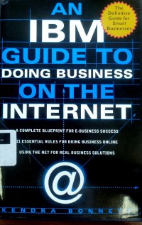 An IBM guide to doing business on the Internet
