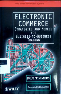 Electronic commerce strategies and models for business-to-businesstrading