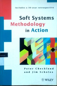 Soft systems methodology: a 30-year retrospective