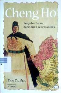 Cheng Ho: penyebar Islam dari China ke Nusantara