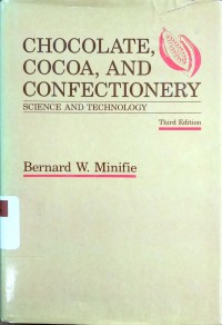 Chocolate, cocoa, and confectionery: science and technology
