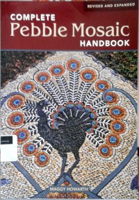 The complete pebble mosaic handbook