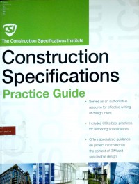 The CSI construction specifications practice guide