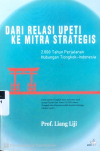 Dari relasi ke mitra strategis: 2000 tahun perjalanan hubungan Tiongkok-Indonesia
