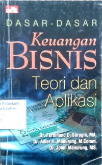 Dasar-dasar keuangan bisnis teori dan aplikasi