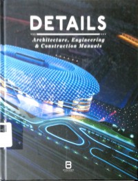 Details: architecture, engineering & construction manuals
