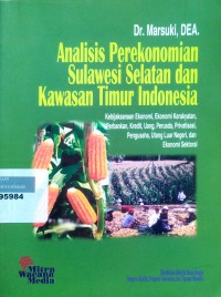 Analisis perekonomian Sulawesi Selatan dan kawasan timur Indonesia