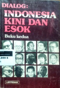 Dialog: Indonesia Kini dan Esok, Buku kedua