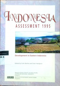 Indonesia assessment 1995: development in Eastern Indonesia