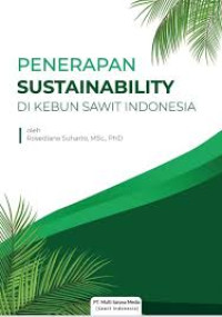 Penerapan Sustainability Di Kebun Sawit Indonesia