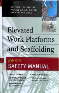 Elevated work platforms and scaffolding: job site safety manual