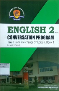 English 2: conversation program taken from interchange 3rd edition, book 1
