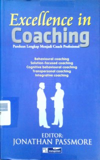 Excellence in coaching: panduan lengkap menjadi coach profesional