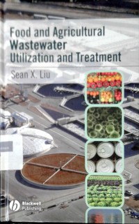 Food and agricultural wastewater utilization and treatment